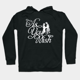 The Princess Bride As You Wish Hoodie